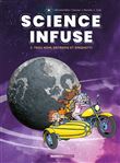 Science infuse - tome 02