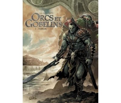 Orcs et Gobelins T01 - Turuk