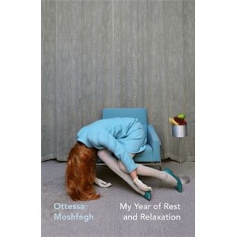 MY YEAR OF REST AND RELAXATION