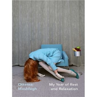 MY YEAR OF REST AND RELAXATION