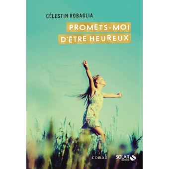 Promets-moi d'être heureux - 1