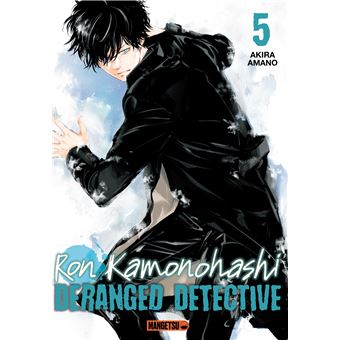 Ron Kamonohashi: Deranged Detective T05