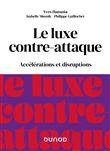 Le luxe contre-attaque