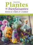 Plantes bienfaisantes pour le corps et l'esprit