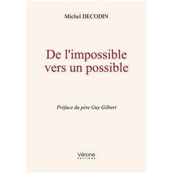 De l'impossible vers un possible