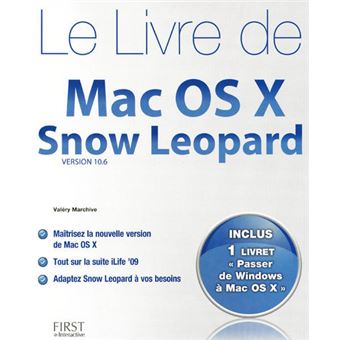 Le livre de mac OS x snow leopard + supplément "passez de windows a mac os" - 1