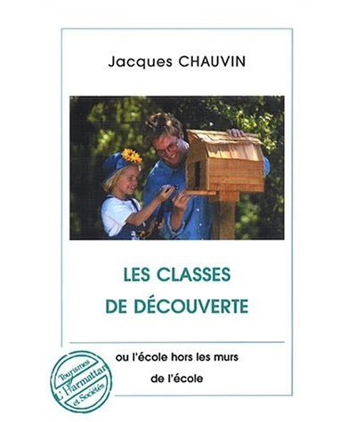 Les classes de découverte ou l'école hors des murs de l'école