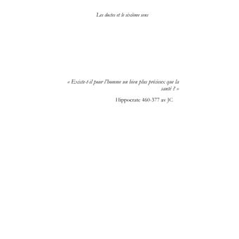 Les doctes et le sixième sens, journal, guérison d'un cancer