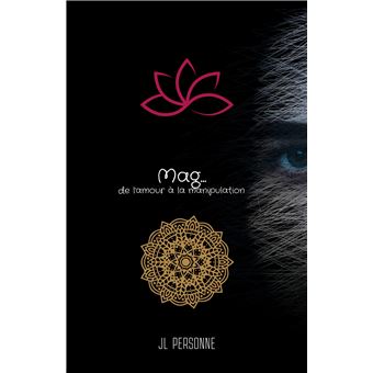 Mag... de l'amour à la manipulation