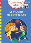 Sami et Julie- Spécial DYS (dyslexie) Le 14 Juillet de Sami et Julie