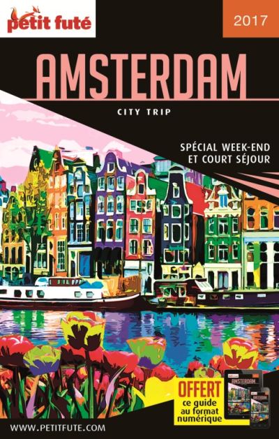Amsterdam 2017 city trip petit fute + offre num