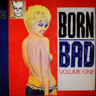 Born Bad Volume 1