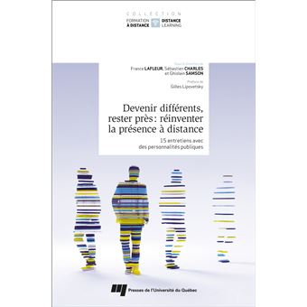 Devenir différents, rester près : réinventer la présence à distance