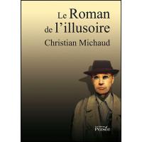 Le roman de l'illusoire