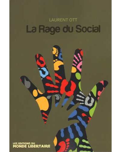 La rage du social
