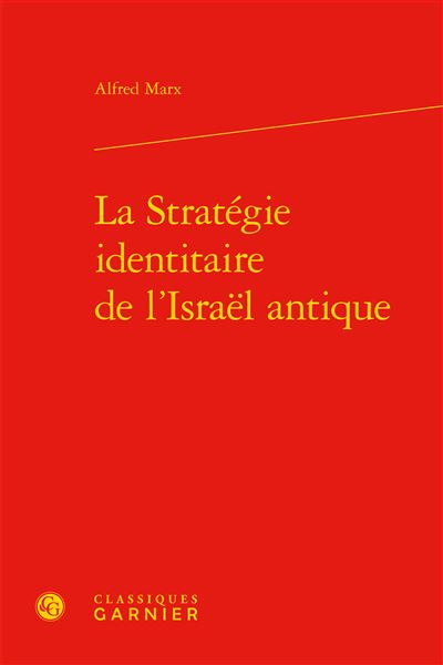La stratégie identitaire de l'israël antique