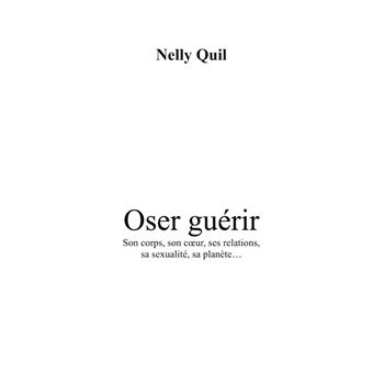 Oser guérir