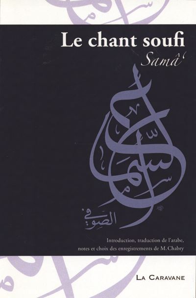 Couverture de Le chant soufi, samâ‘