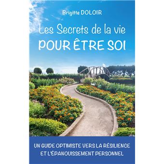 Les Secrets de la vie pour être soi
