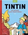 Tintin - Un monde sans frontières