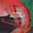 Krieg als Opfer?
