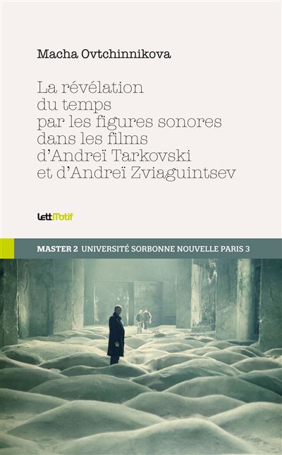 La révélation du temps par les figures sonores dans les films d'Andreï Tarkovski et d'Andreï Zviaguintsev