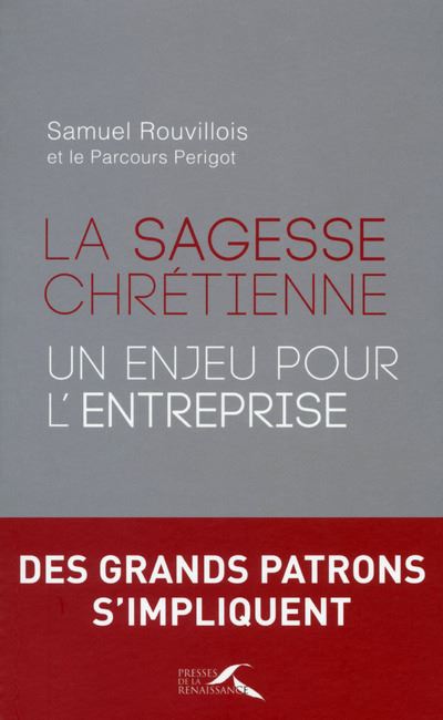 La sagesse chrétienne, un enjeu pour l'entreprise