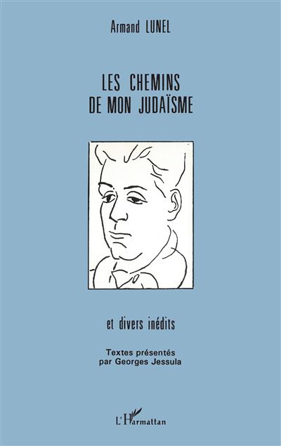 Les chemins de mon judaïsme - Armand Lunel - (donnée non spécifiée)