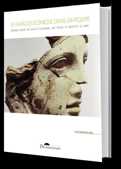 Le masque scénique dans l'antiquité -  Collectif - broché