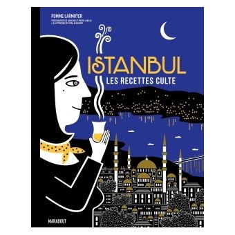 Les recettes culte - Istanbul