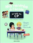 Je suis en CP - Ma rentrée à l'école