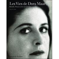 Les Vies de Dora Maar : Bataille, Picasso et les surréalistes