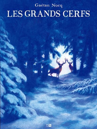 Les Grands Cerfs - Gaétan Nocq - cartonné