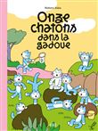 Onze chatons dans la gadoue