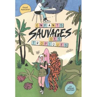Les enfants sauvages des tropiques