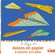 Avions en papier à colorier et à plier