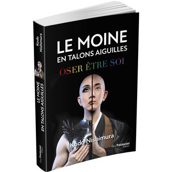Le moine en talons aiguilles - Oser être soi