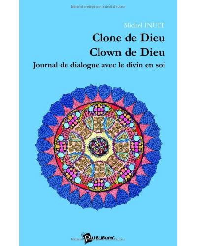 Clone de Dieu, clown de Dieu