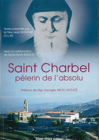 Saint charbel pelerin de l'au-dela