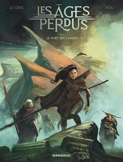 Les Âges perdus - Le Fort des Landes