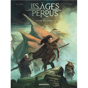 [Bande dessinée] Vos dernières lectures (BD ou Manga) ? - Page 21 Les-Ages-perdus-Le-Fort-des-Landes