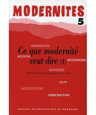 Ce que modernité veut dire 1