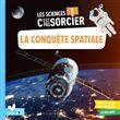 Les sciences C'est pas sorcier - La conquête spatiale