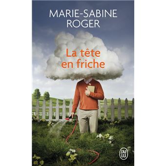 La tête en friche - Poche - Marie-Sabine Roger - Achat ...