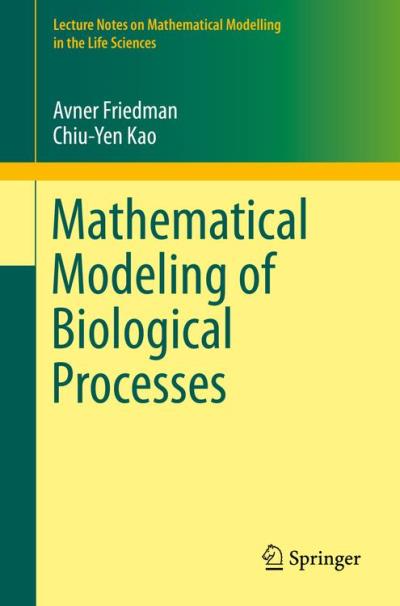 Mathematical Modeling Of Biological Processes - Poche - Avner Friedman ...