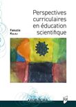 Perspectives curriculaires en éducation scientifique
