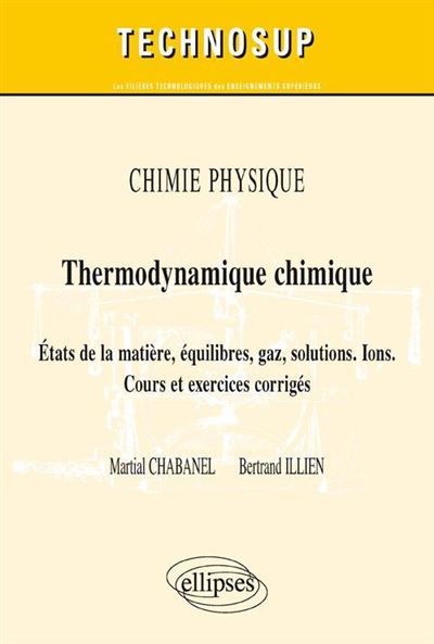 Chimie Physique - Thermodynamique Chimique - Etats De La Matière ...