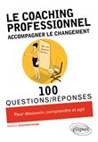 Le coaching professionnel. Accompagner le changement