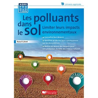 Comment limiter les polluants dans le sol ?