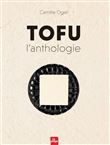 Tofu l'Anthologie - Version enrichie